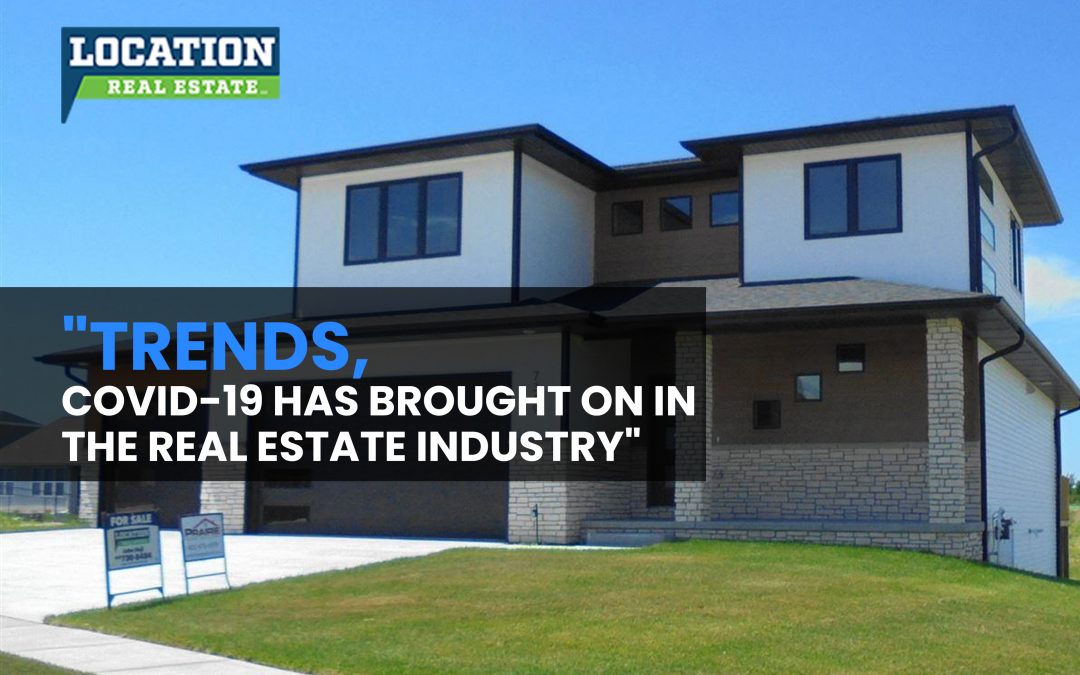 Trends that COVID 19 has brought on in the real estate industry