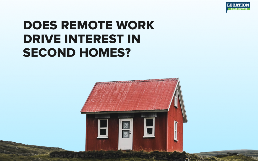 Does Remote Work Drive Interest in Second Homes?
